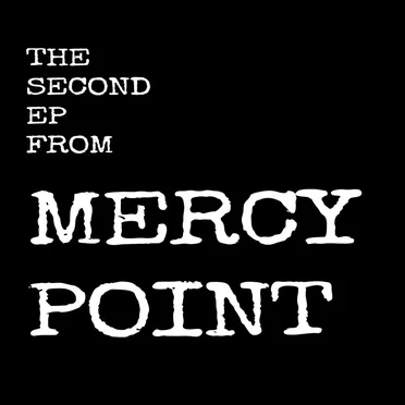 The Second EP From Mercy Point by Mercy Point - album cover