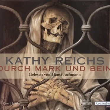 Durch Mark und Bein by Kathy Reichs - album cover