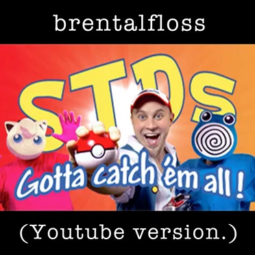 STDs: Gotta Catch 'em All! (YouTube version)