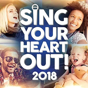 Sing Your Heart Out 2018 by Various Artists - album cover