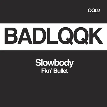 Fkn' Bullet by Slowbødy - album cover