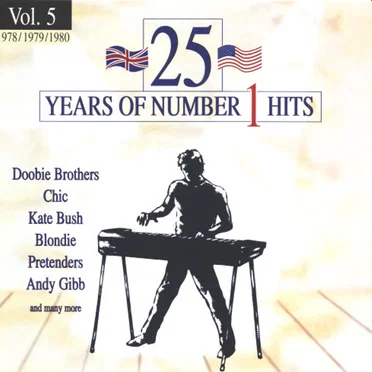 25 Years of Number 1 Hits, Volume 5: 1978/1979/1980 by Various Artists - album cover