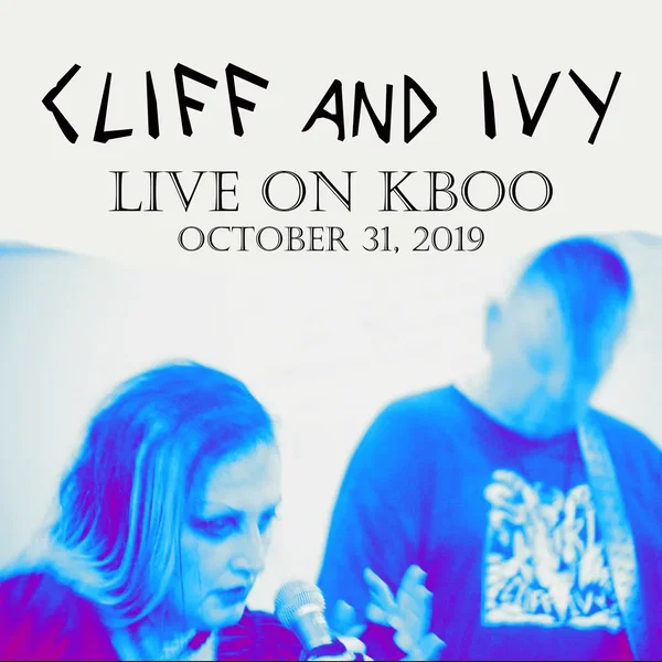 Cliff and Ivy Live on KBOO October 31, 2019
