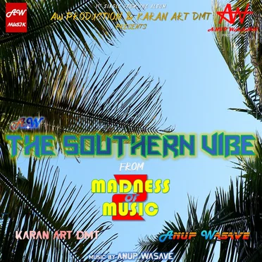 The Southern Vibe (From "Madness Of Music 2")