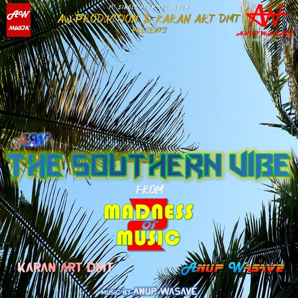 The Southern Vibe (From "Madness Of Music 2")