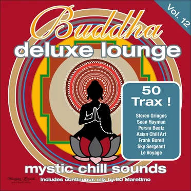 Buddha Deluxe Lounge, Vol. 12: Mystic Chill Sounds by Various Artists - album cover