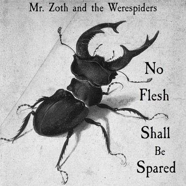 No Flesh Shall Be Spared by Mr. Zoth and the Werespiders - album cover