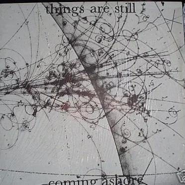 Things Are Still Coming Ashore by Various Artists - album cover