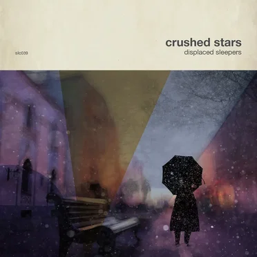 Displaced Sleepers by Crushed Stars - album cover