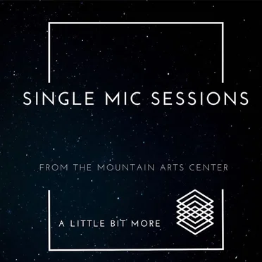 Single Mic Sessions by A Little Bit More - album cover