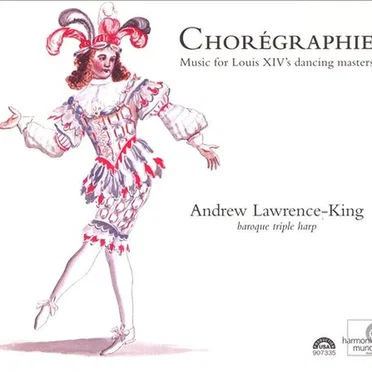 Choregraphie: Music for Louis XIV's Dancing Masters