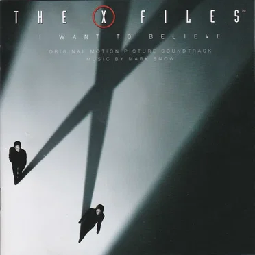 The X-Files: I Want to Believe: Original Motion Picture Soundtrack