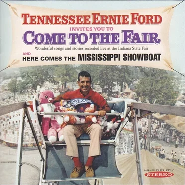 Invites You to Come to the Fair (and) Here Comes the Mississippi Showboat