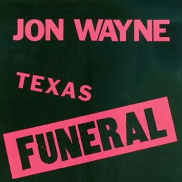Texas Funeral by Jon Wayne - album cover