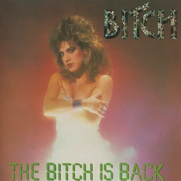 The Bitch Is Back