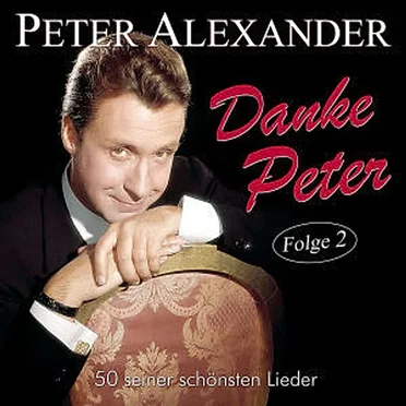 Danke Peter - Folge 2 - 50 seiner schönsten Lieder
