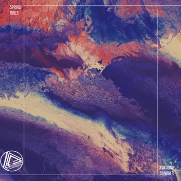 Evasions Sonores by Spring Rolls - album cover