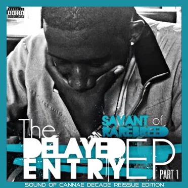 The Delayed Entry EP, Pt. 1 (Sound of Cannae Decade Reissue Edition)