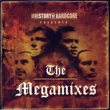 The History of Hardcore Presents: The Megamixes: Dreamteam Edition by Various Artists - album cover