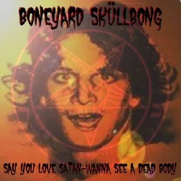 The Devil Made Me Do It... Vol. 1 by Boneyard Sküllbong - album cover