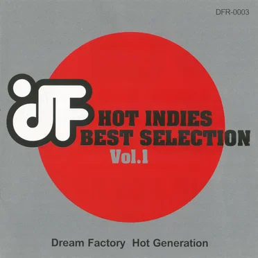 HOT INDIES BEST SELECTION Vol.1 by Various Artists - album cover