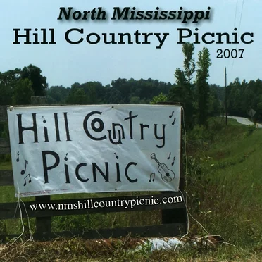 North Mississippi Hill Country Picnic 2007 by Various Artists - album cover