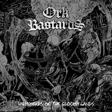 Warmongers of the Gloomy Lands by Örk Bastards - album cover
