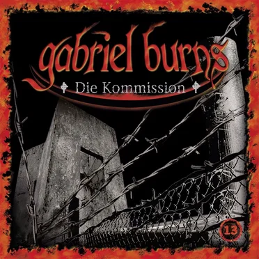 Gabriel Burns, Episode 13: Die Kommission by Gabriel Burns - album cover