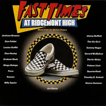 Fast Times at Ridgemont High: Music From the Motion Picture by Various Artists - album cover