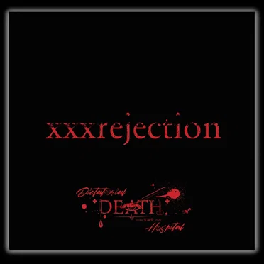 xxxrejection