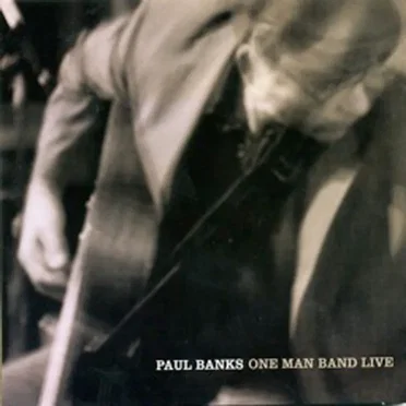 One Man Band Live by Paul Banks - album cover