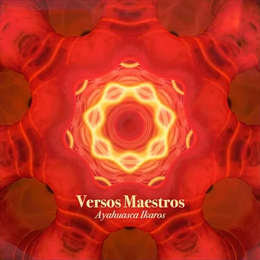 Versos maestros: Ayahuasca ikaros by Various Artists - album cover
