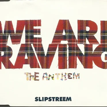 We Are Raving by Slipstreem - album cover