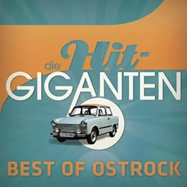 Die Hit-Giganten: Best of Ostrock by Various Artists - album cover