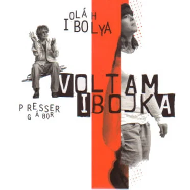 Voltam Ibojka by Presser Gábor - album cover