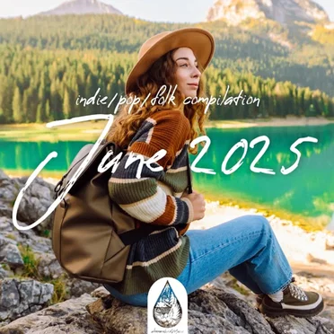 Indie / Pop / Folk Compilation - June 2025 (alexrainbirdMusic) by Various Artists - album cover