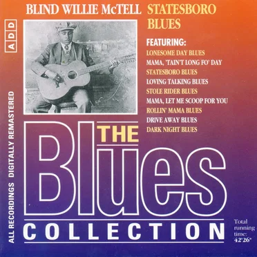 The Blues Collection: Blind Willie McTell, Statesboro Blues