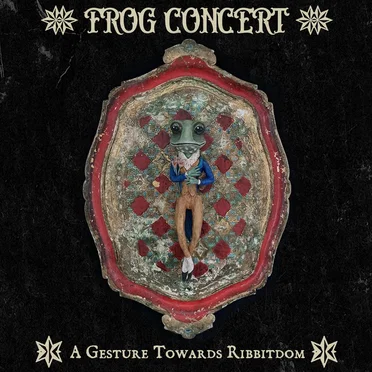 A Gesture Towards Ribbitdom by Frog Concert - album cover
