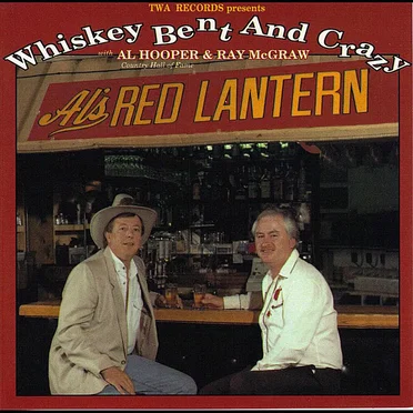 Whiskey Bent And Crazy by Al Hooper - album cover
