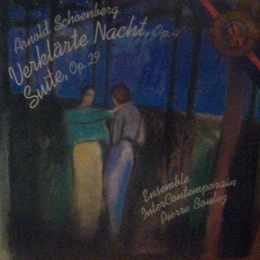 Verklärte Nacht, op. 4 / Suite, op. 29