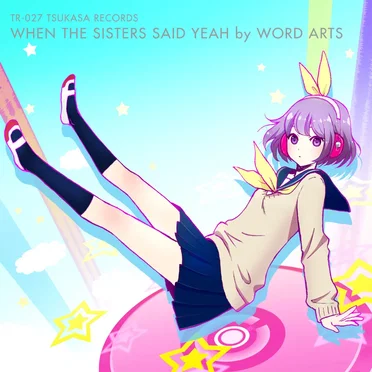When The Sisters Said Yeah by Word Arts - album cover
