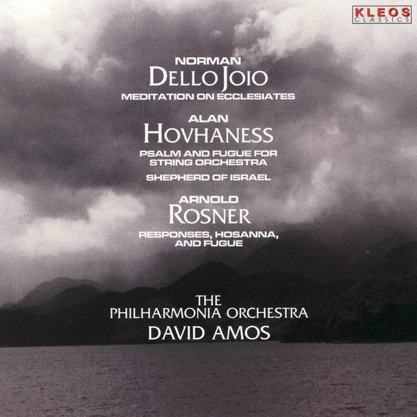 Dello Joio: Meditations on Ecclesiastes / Hovhaness: Psalm and Fugue / Shepherd of Israel / Rosner: Responses, Hosanna, and Fugue
