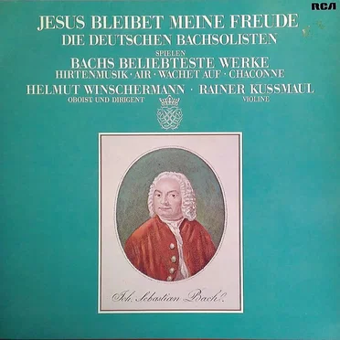 Jesus bleibet meine Freude: Die Deutschen Bachsolisten spielen Bachs beliebteste Werke: Hirtenmusik / Air / Wachet auf / Chaconne