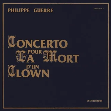 Concerto Pour La Mort D'Un Clown by Philippe Guerre - album cover