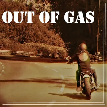 Out of Gas