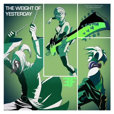 The Weight Of Yesterday