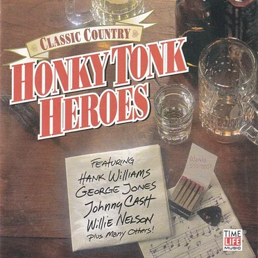Classic Country: Honky Tonk Heroes by Various Artists - album cover