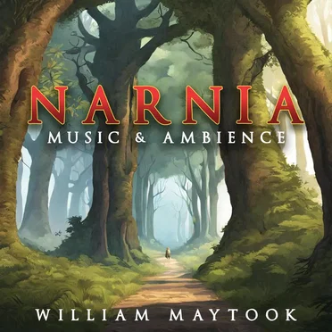 Narnia (Music & Ambience) by William Maytook - album cover