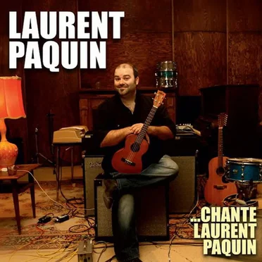 …chante Laurent Paquin