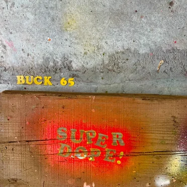 Super Dope by Buck 65 - album cover
